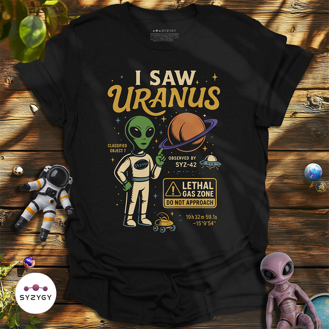 I Saw Uranus T-shirt