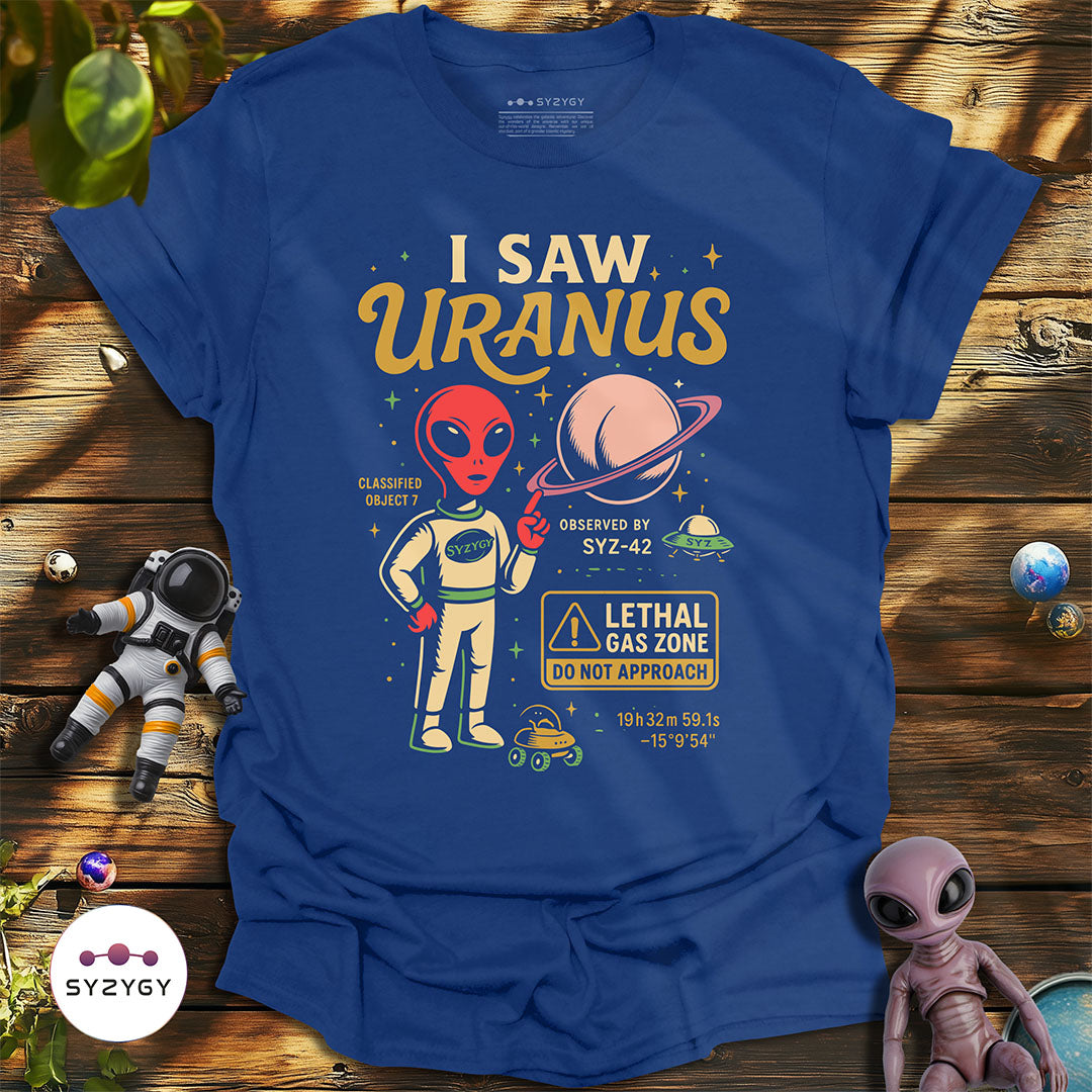 I Saw Uranus T-shirt