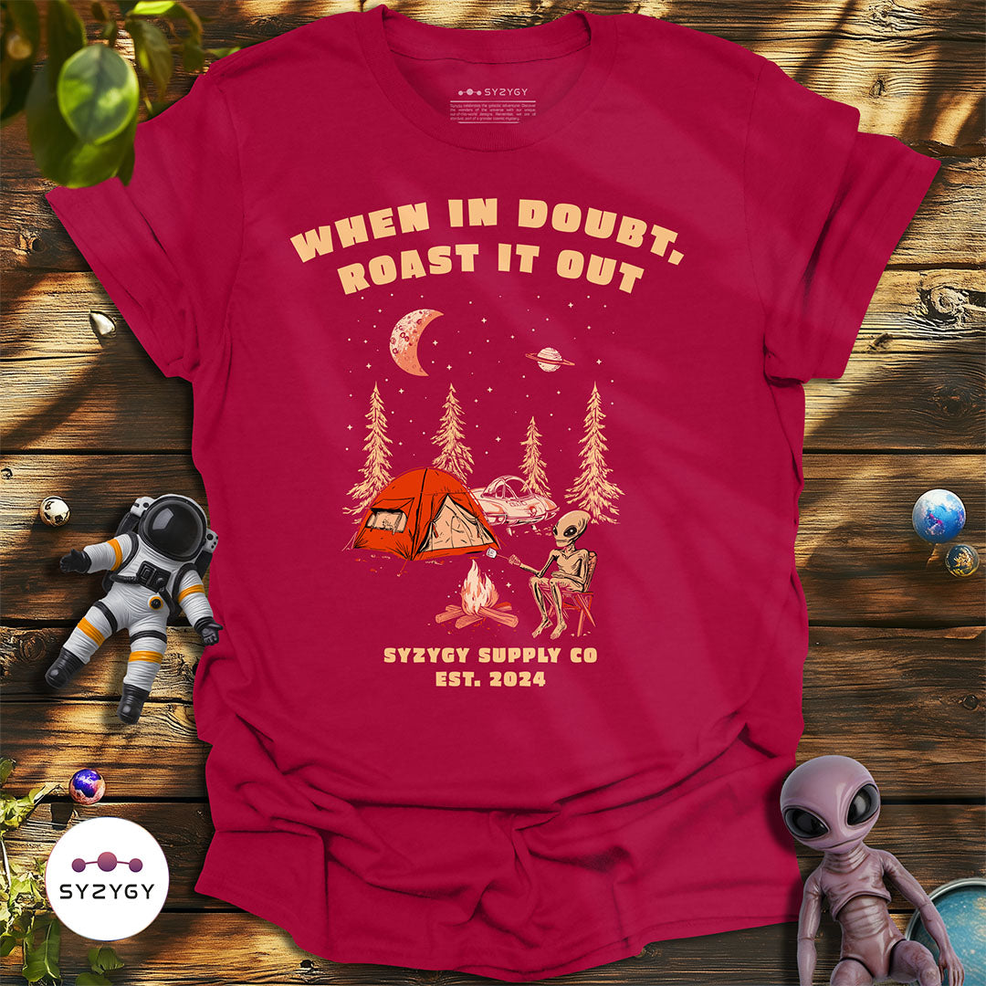 When in Doubt, Roast it Out T-shirt