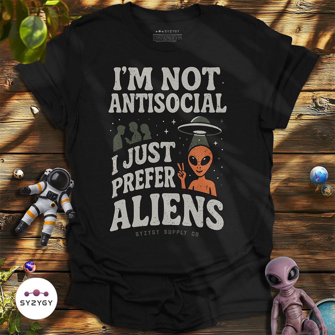 Syzygy Supply T-Shirt Black / S I'm Not Antisocial T-shirt Space Aliens UFO Apparel