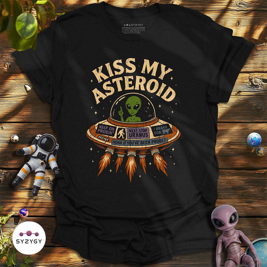 Syzygy Supply T-Shirt Black / S Kiss My Asteroid T-shirt Space Aliens UFO Apparel