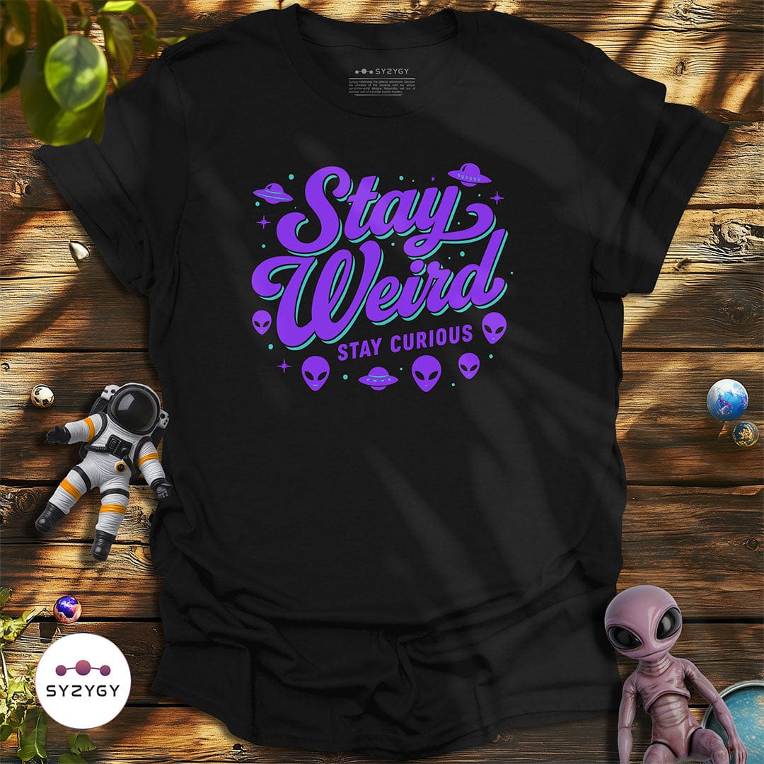 Syzygy Supply T-Shirt Black / S Stay Weird T-shirt Space Aliens UFO Apparel