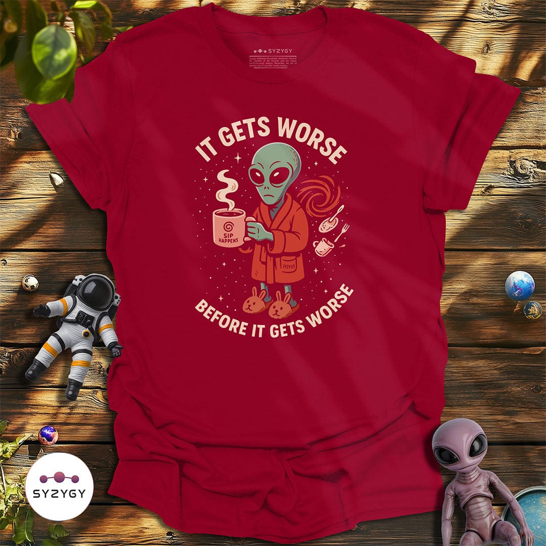 Syzygy Supply T-Shirt Cardinal Red / S It Gets Worse T-shirt Space Aliens UFO Apparel