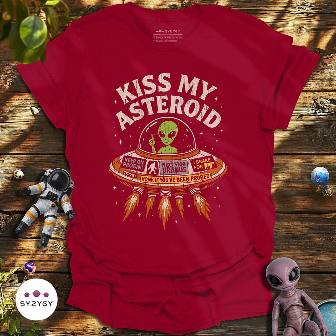 Syzygy Supply T-Shirt Cardinal Red / S Kiss My Asteroid T-shirt Space Aliens UFO Apparel
