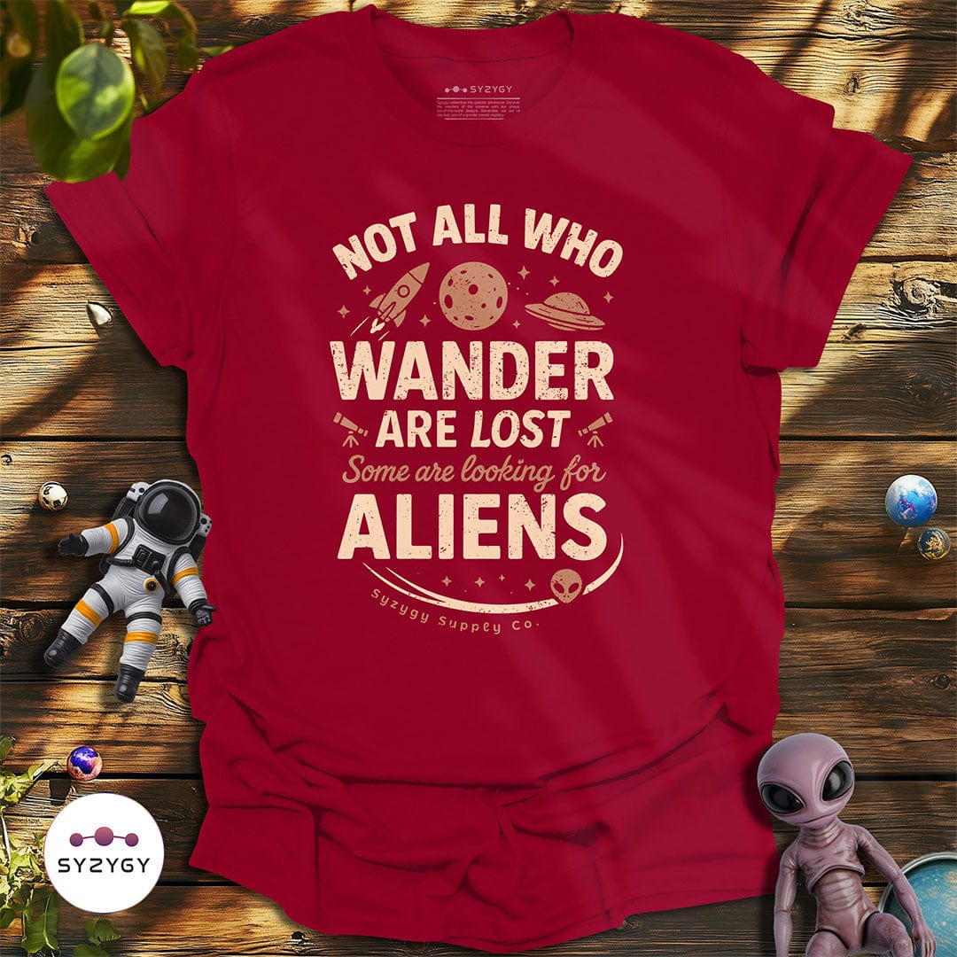Syzygy Supply T-Shirt Cardinal Red / S Not All Who Wander T-shirt Space Aliens UFO Apparel
