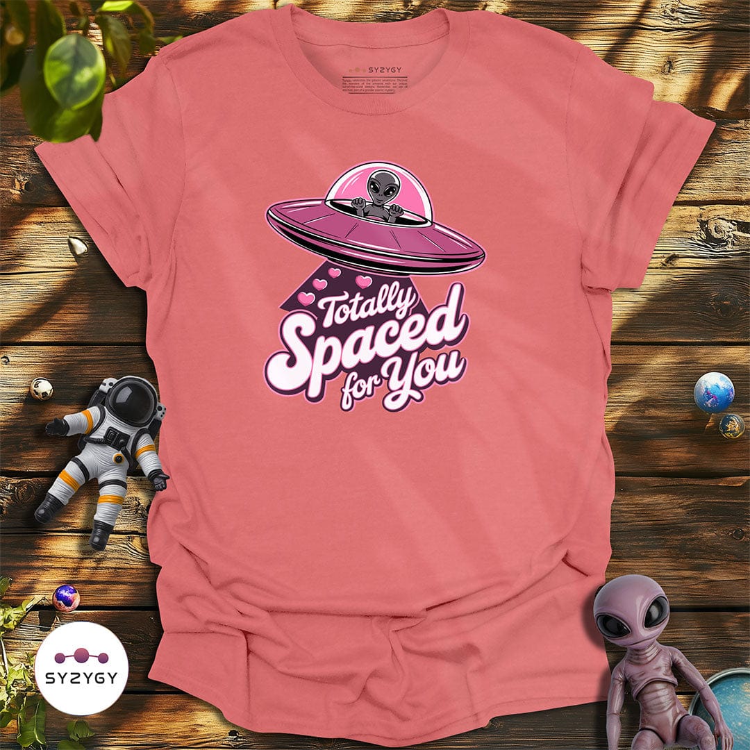 Syzygy Supply T-Shirt Coral Silk / S Totally Spaced For You T-shirt Space Aliens UFO Apparel