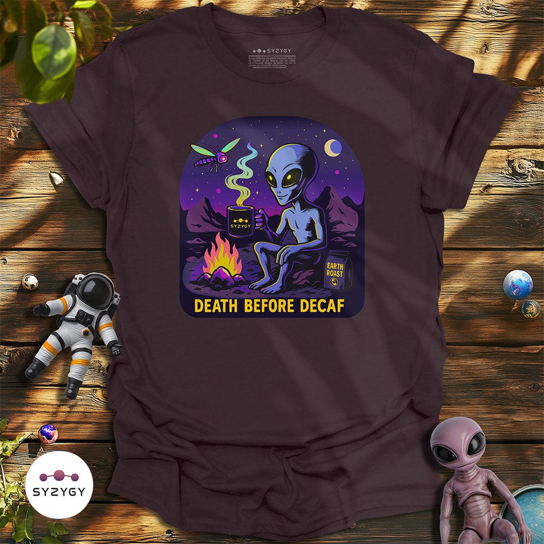 Syzygy Supply T-Shirt Dark Chocolate / S Death Before Decaf T-shirt Space Aliens UFO Apparel
