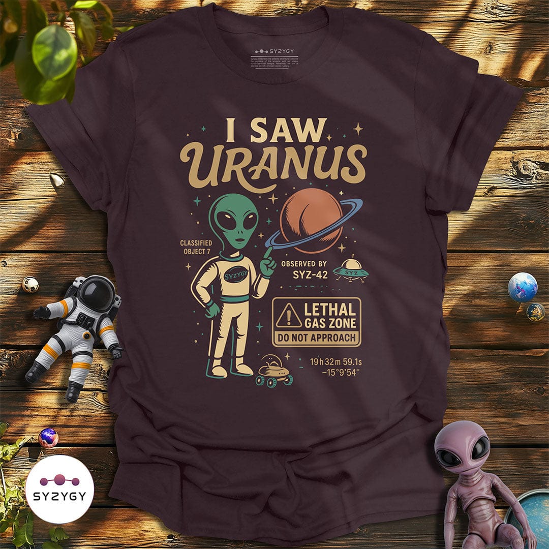 Syzygy Supply T-Shirt Dark Chocolate / S I Saw Uranus T-shirt Space Aliens UFO Apparel