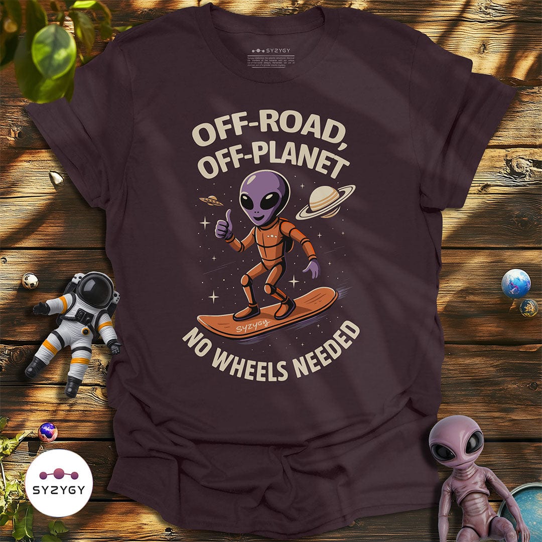 Syzygy Supply T-Shirt Dark Chocolate / S No Wheels Needed T-shirt Space Aliens UFO Apparel