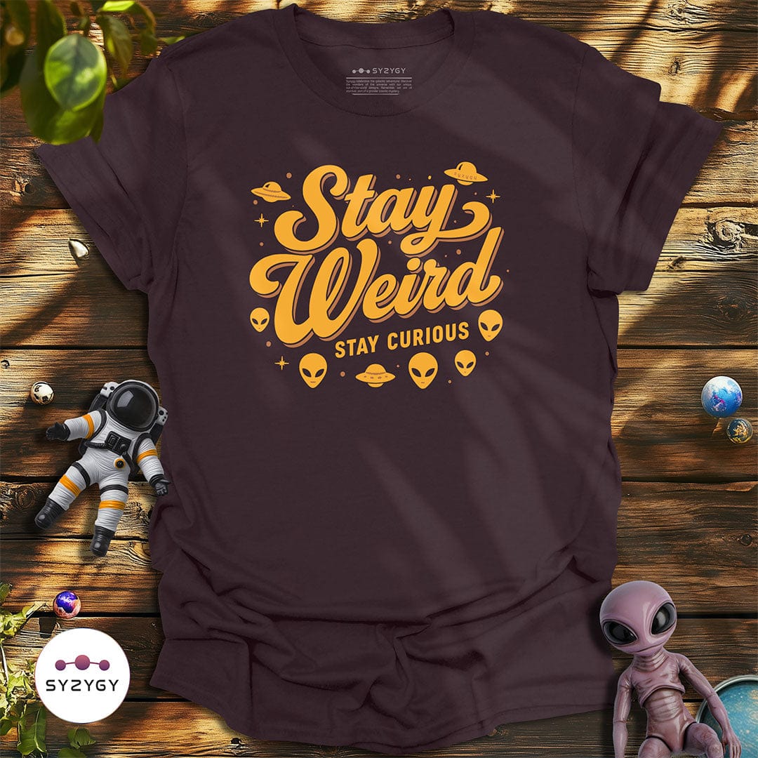 Syzygy Supply T-Shirt Dark Chocolate / S Stay Weird T-shirt Space Aliens UFO Apparel