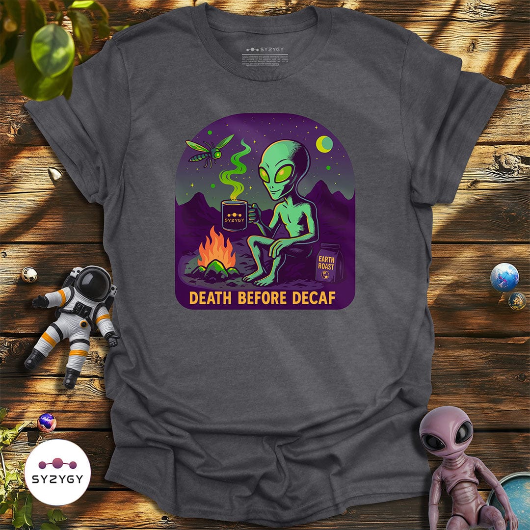 Syzygy Supply T-Shirt Dark Heather Grey / S Death Before Decaf T-shirt Space Aliens UFO Apparel