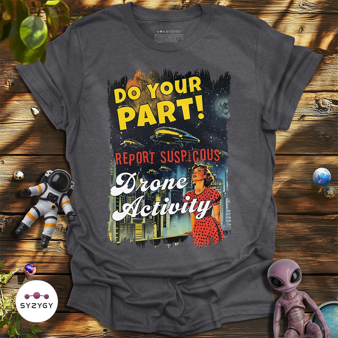 Syzygy Supply T-Shirt Dark Heather Grey / S Do Your Part T-shirt Space Aliens UFO Apparel