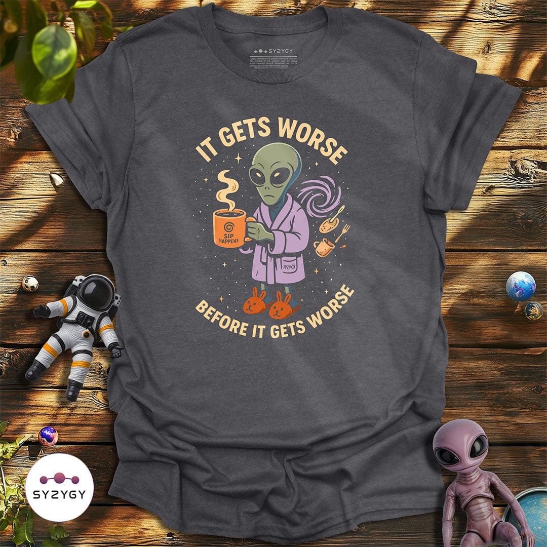 Syzygy Supply T-Shirt Dark Heather Grey / S It Gets Worse T-shirt Space Aliens UFO Apparel