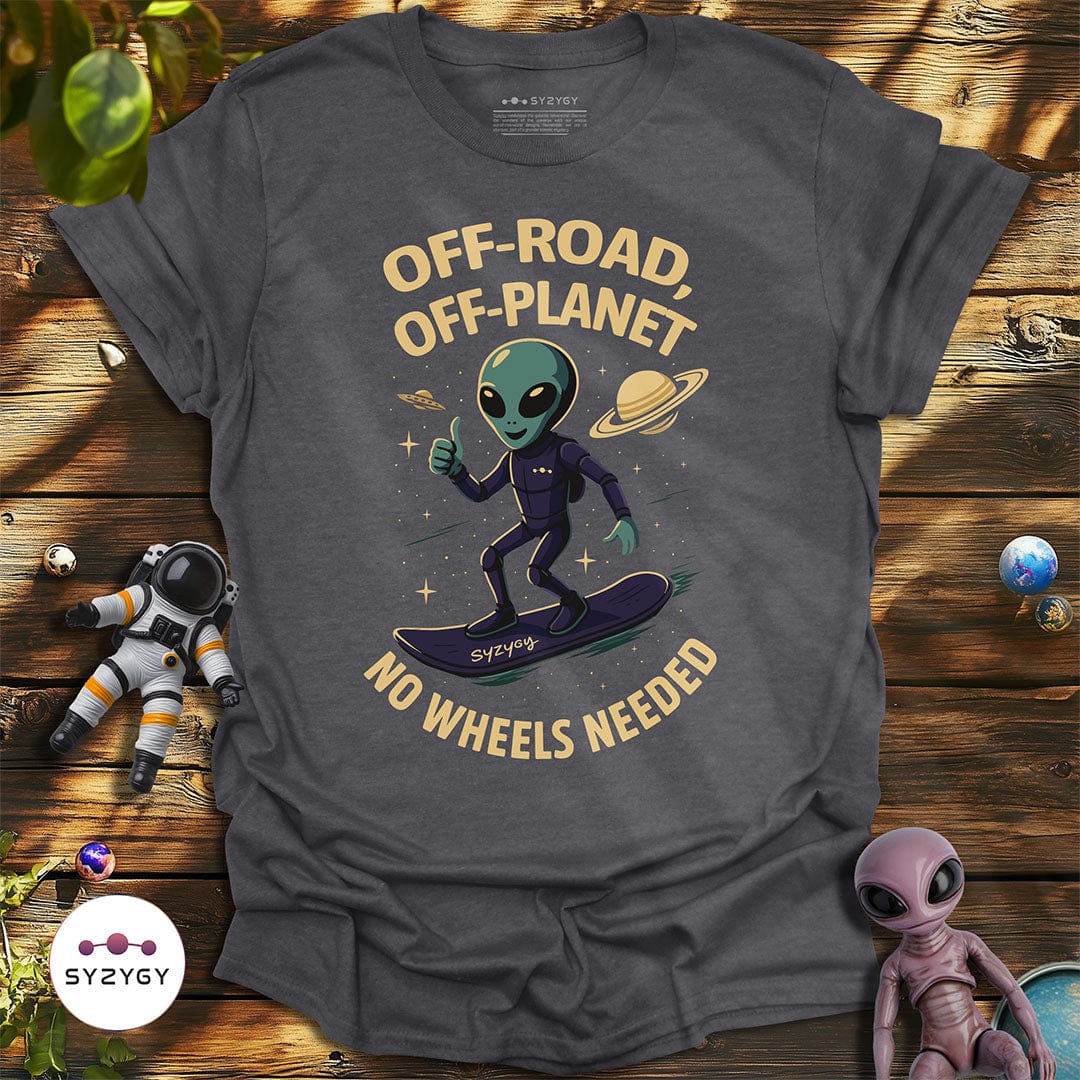 Syzygy Supply T-Shirt Dark Heather Grey / S No Wheels Needed T-shirt Space Aliens UFO Apparel