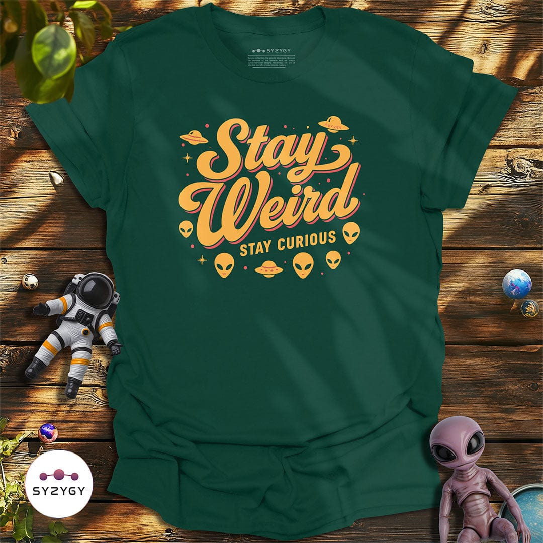 Syzygy Supply T-Shirt Forest Green / S Stay Weird T-shirt Space Aliens UFO Apparel