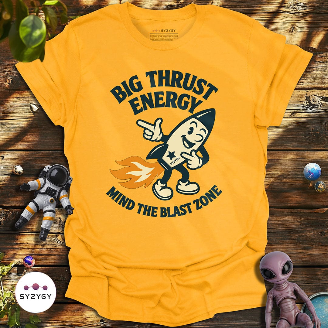 Syzygy Supply T-Shirt Gold / S Big Thrust Energy T-shirt Space Aliens UFO Apparel