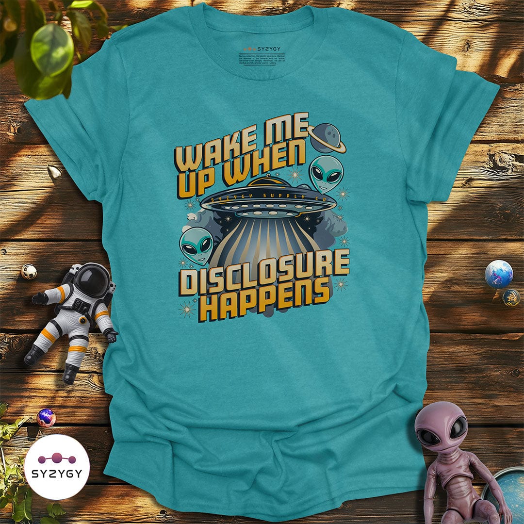 Syzygy Supply T-Shirt Heather Galapagos Blue / S Wake Me Up When Disclosure Happens T-shirt Space Aliens UFO Apparel