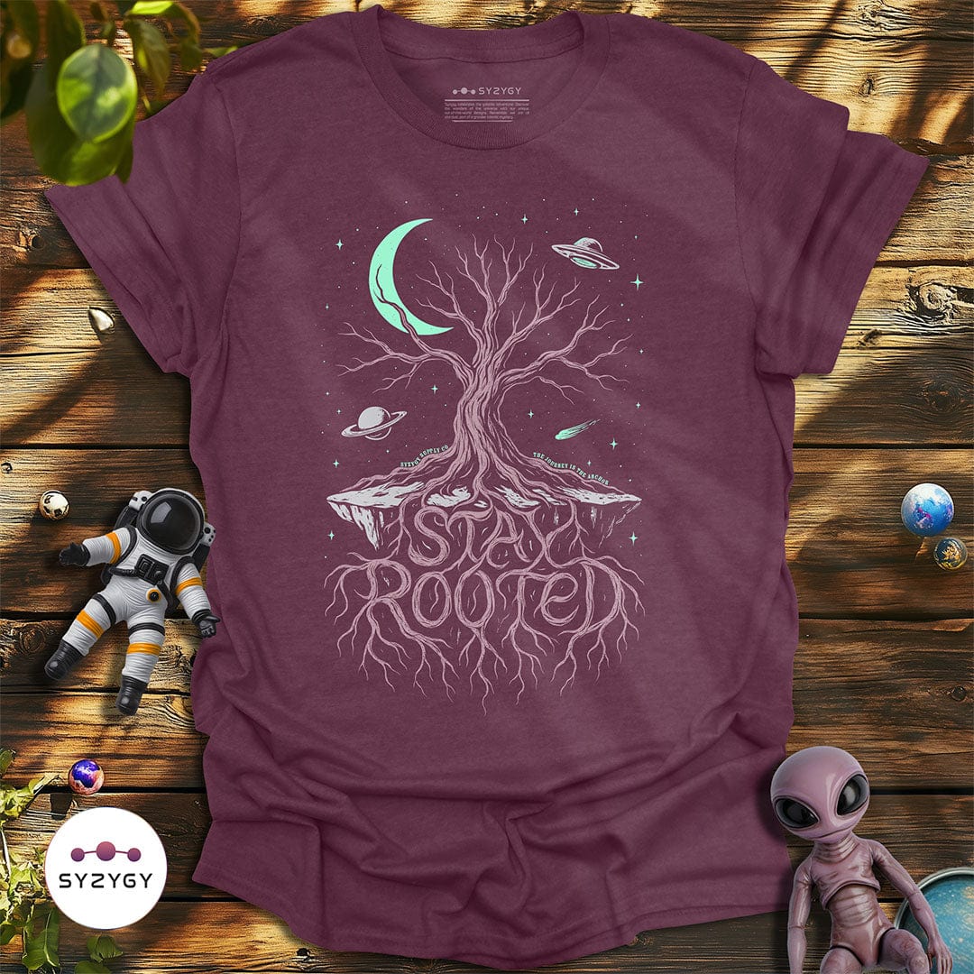 Syzygy Supply T-Shirt Heather Maroon / S Stay Rooted T-shirt Space Aliens UFO Apparel