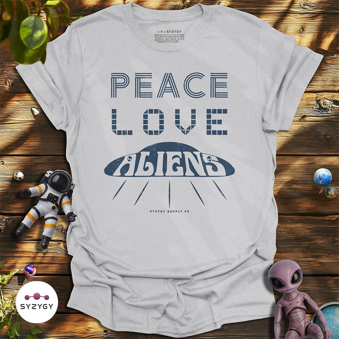 Syzygy Supply T-Shirt Ice Grey / S Peace, Love, Aliens T-shirt Space Aliens UFO Apparel