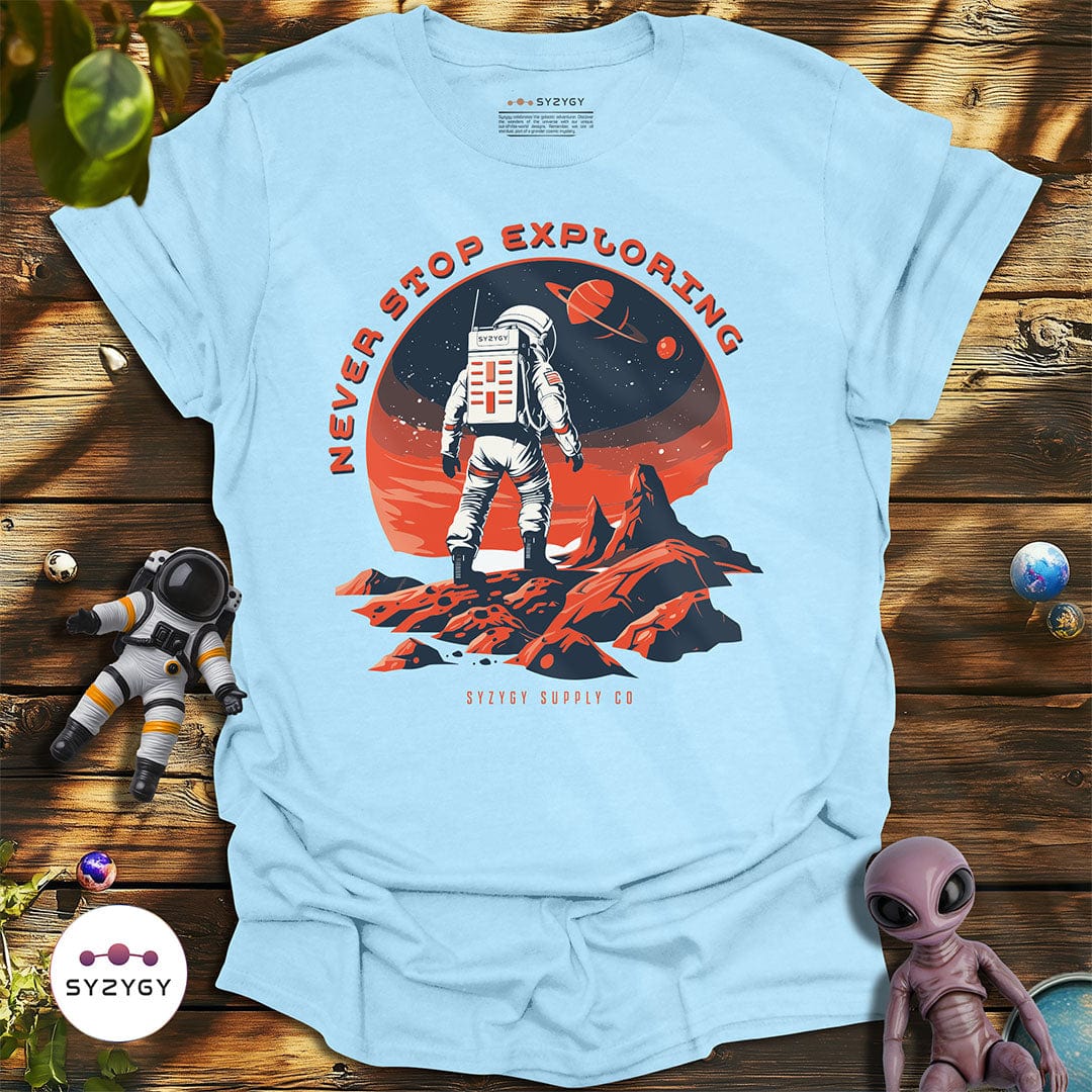 Syzygy Supply T-Shirt Light Blue / S Never Stop Exploring T-shirt Space Aliens UFO Apparel