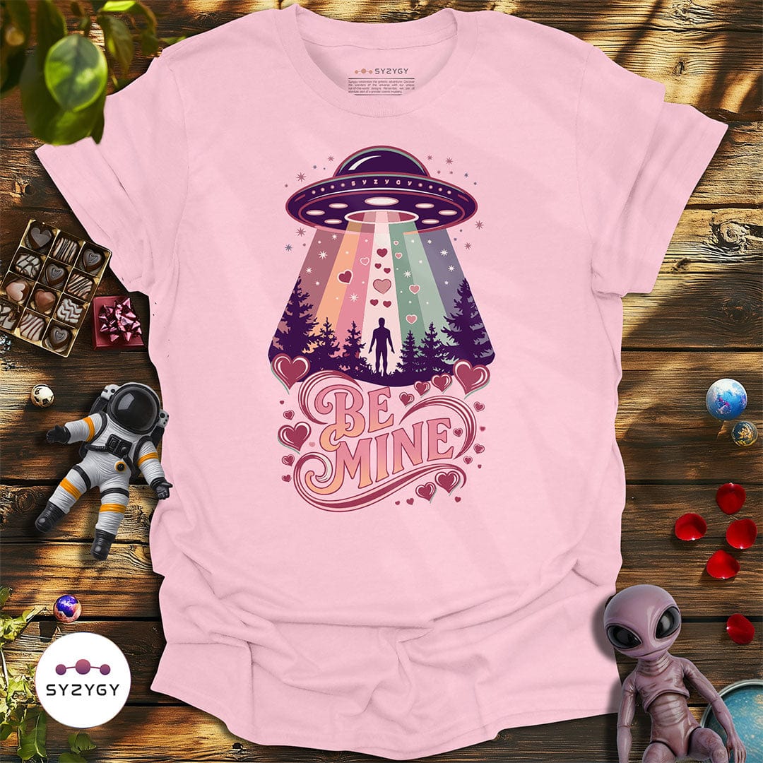 Syzygy Supply T-Shirt Light Pink / S Be Mine T-shirt Space Aliens UFO Apparel