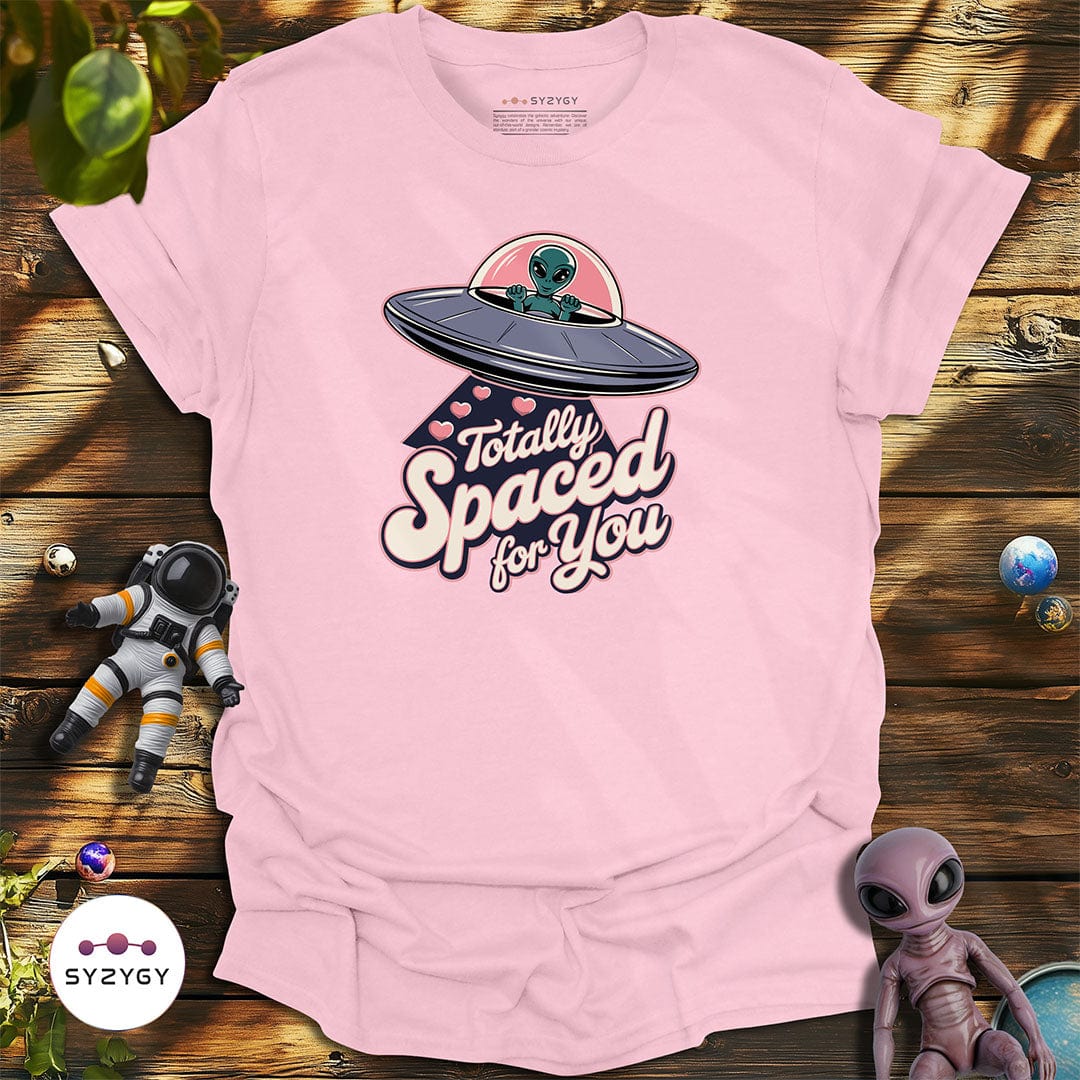 Syzygy Supply T-Shirt Light Pink / S Totally Spaced For You T-shirt Space Aliens UFO Apparel