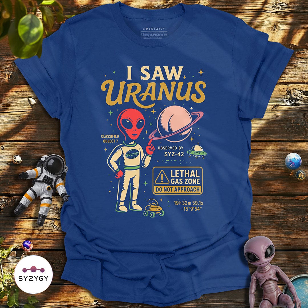 Syzygy Supply T-Shirt Metro Blue / S I Saw Uranus T-shirt Space Aliens UFO Apparel