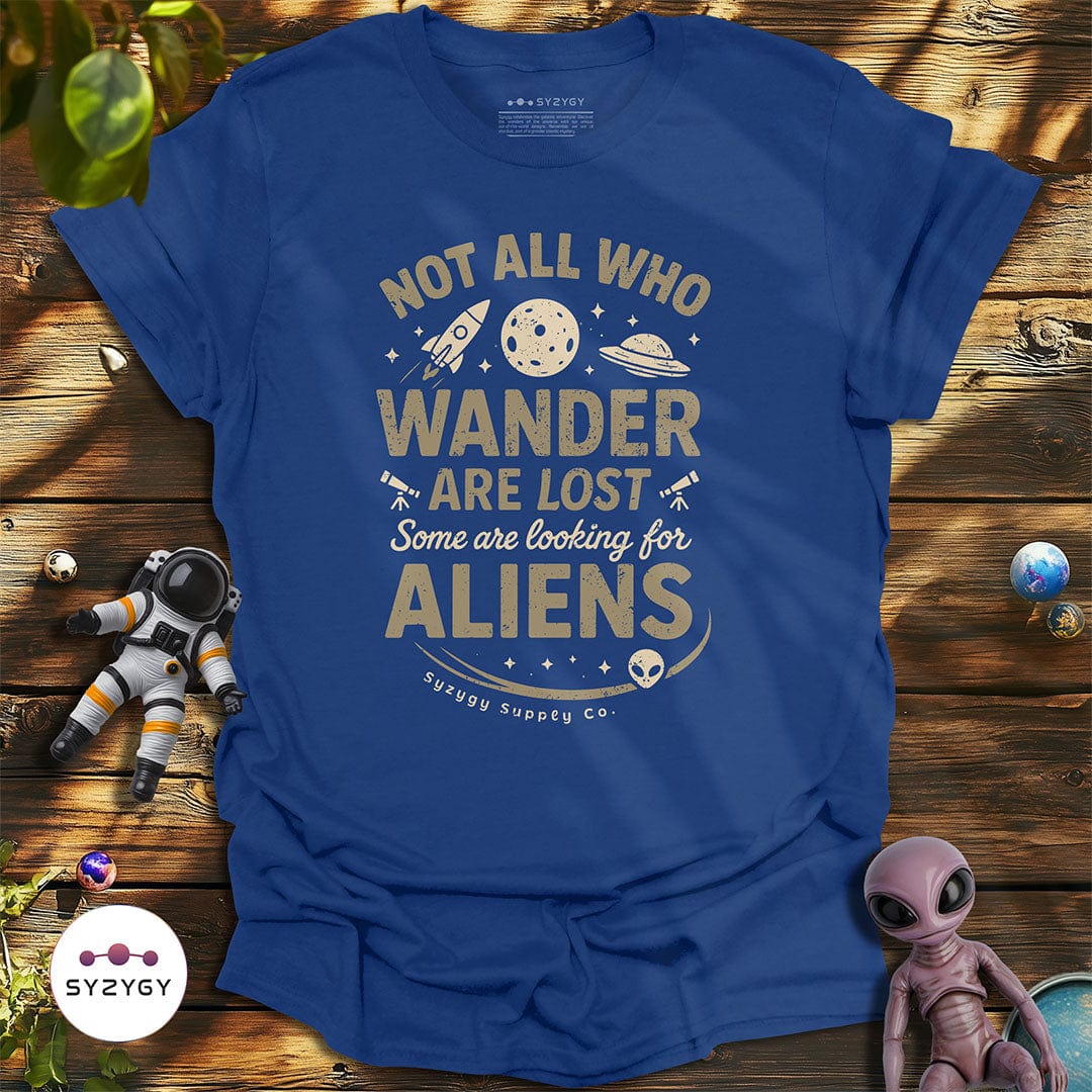 Syzygy Supply T-Shirt Metro Blue / S Not All Who Wander T-shirt Space Aliens UFO Apparel