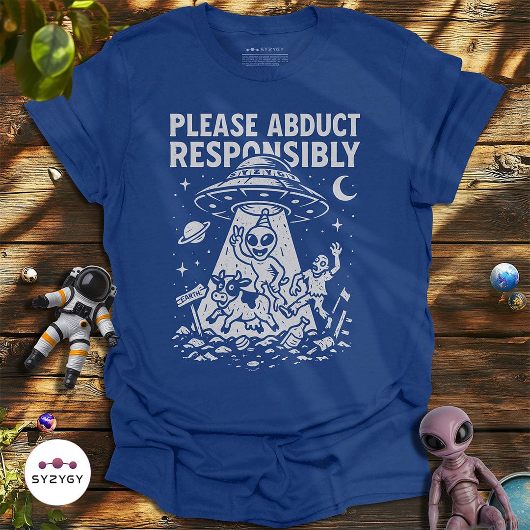 Syzygy Supply T-Shirt Metro Blue / S Please Abduct Responsibly T-shirt Space Aliens UFO Apparel
