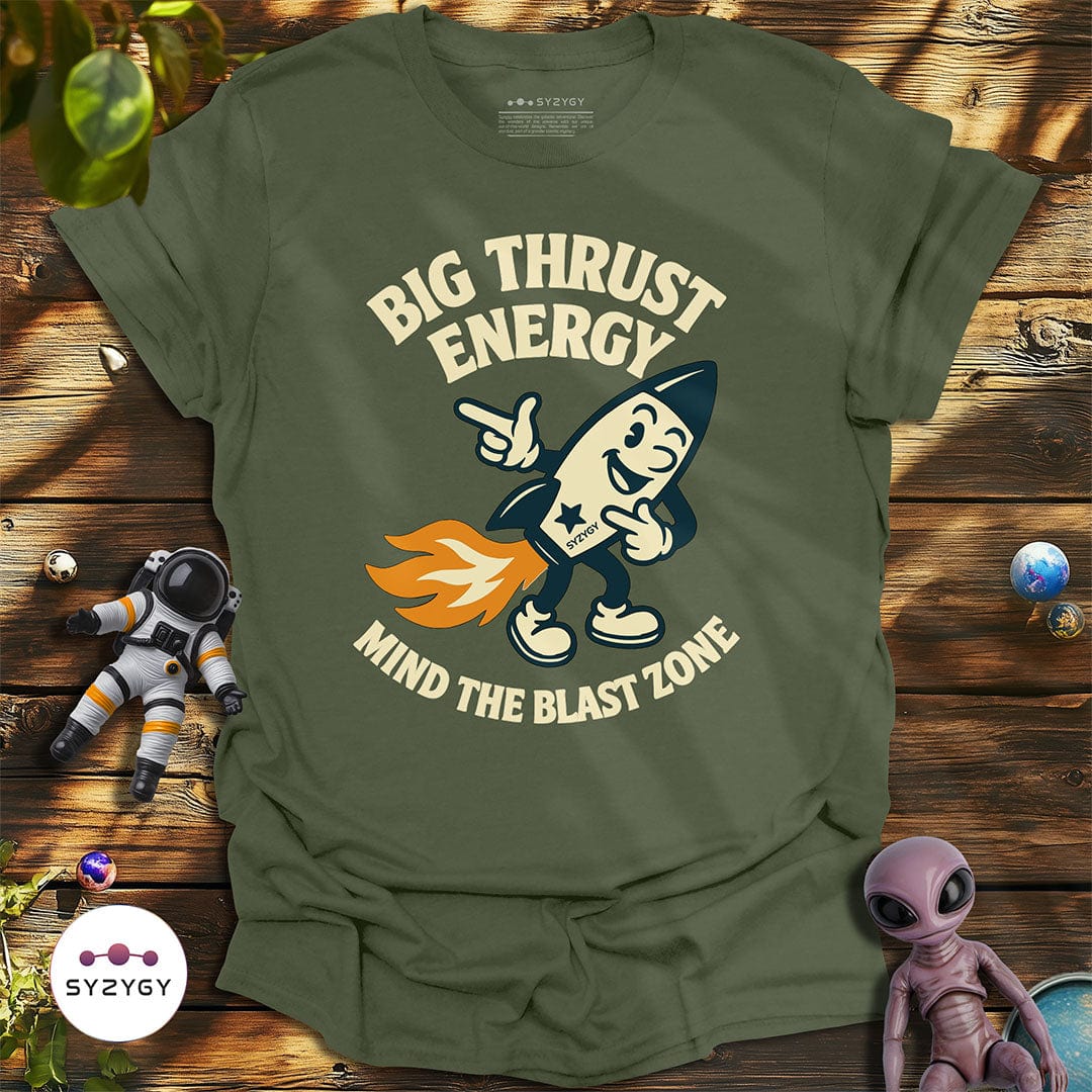 Syzygy Supply T-Shirt Military Green / S Big Thrust Energy T-shirt Space Aliens UFO Apparel