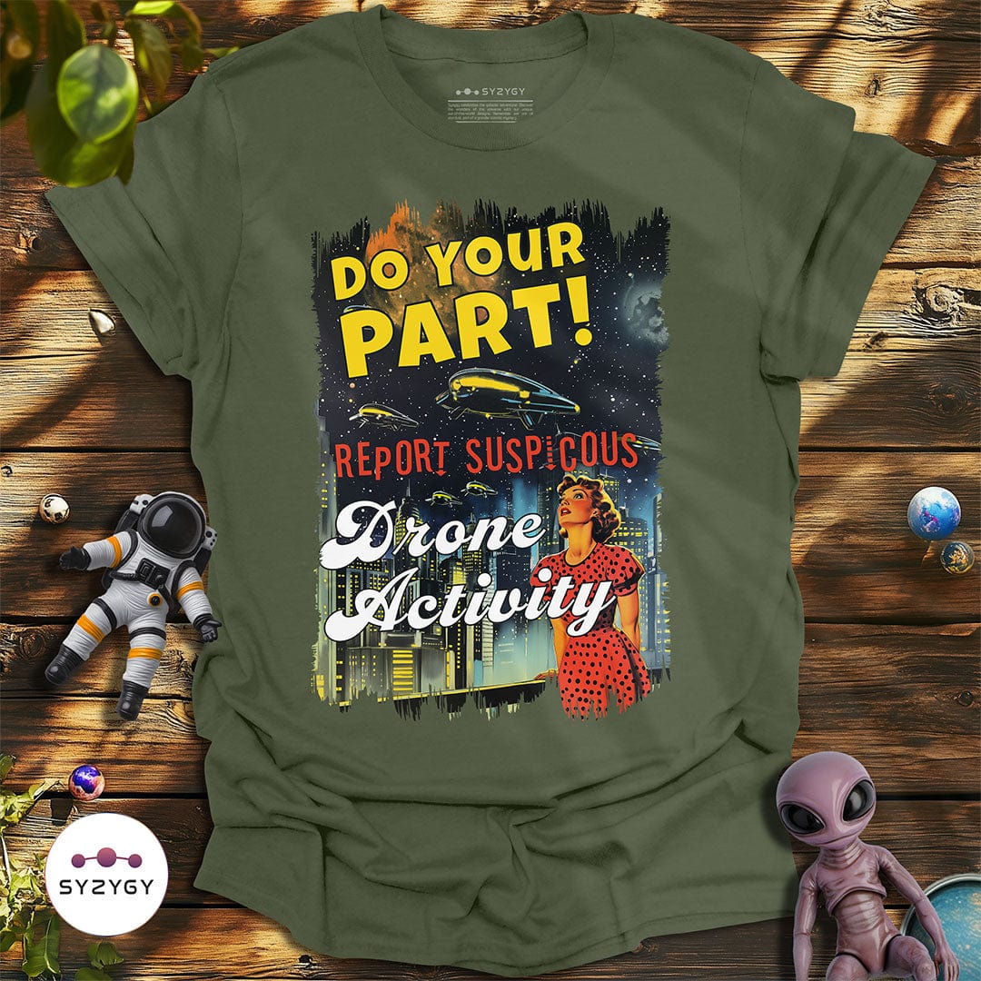Syzygy Supply T-Shirt Military Green / S Do Your Part T-shirt Space Aliens UFO Apparel