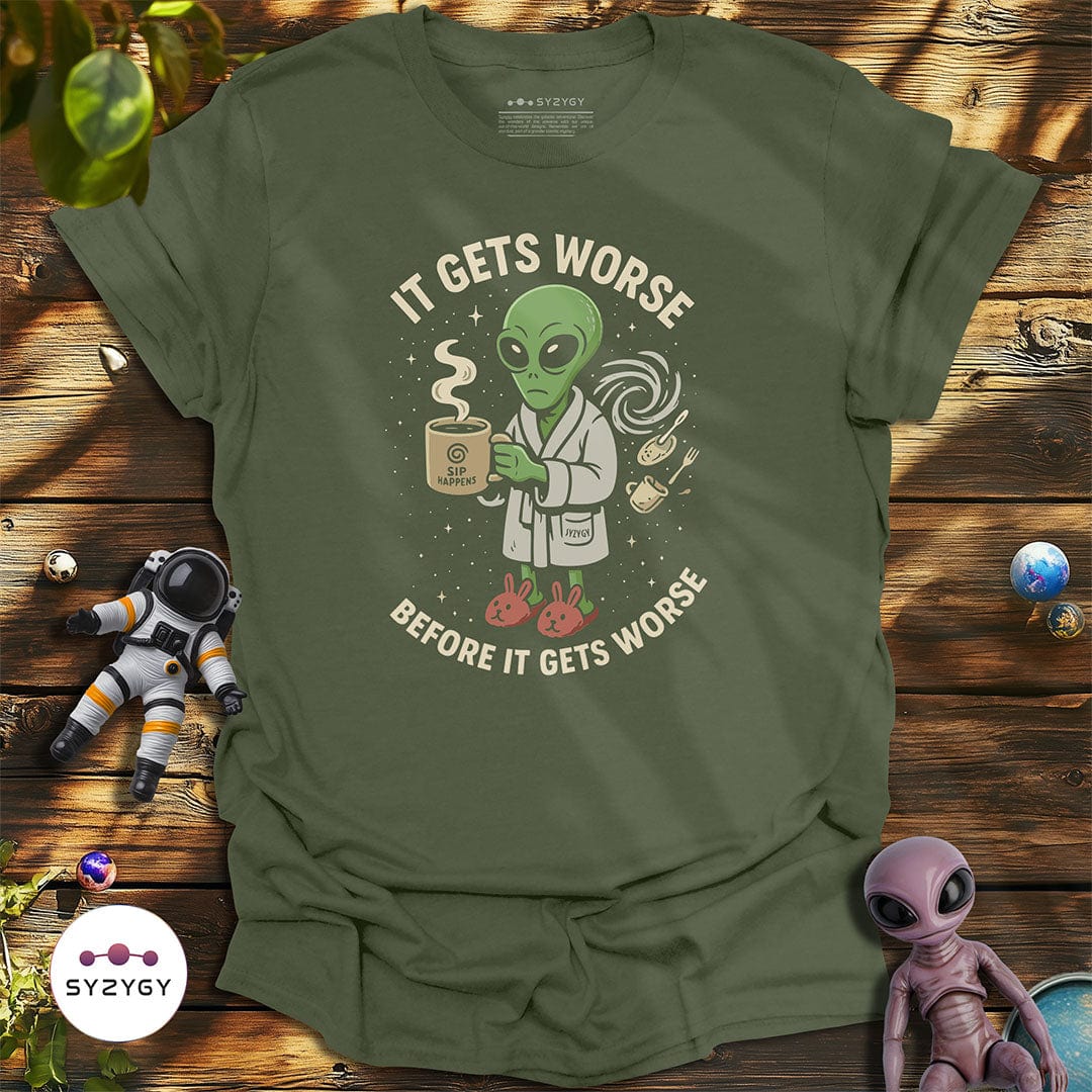 Syzygy Supply T-Shirt Military Green / S It Gets Worse T-shirt Space Aliens UFO Apparel