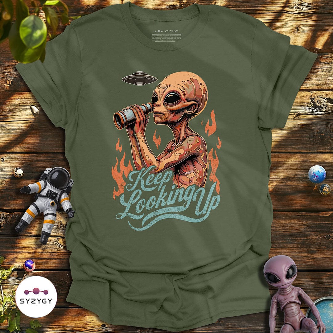 Syzygy Supply T-Shirt Military Green / S Keep Looking Up T-shirt Space Aliens UFO Apparel