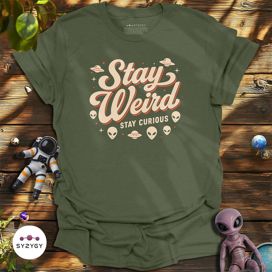 Syzygy Supply T-Shirt Military Green / S Stay Weird T-shirt Space Aliens UFO Apparel