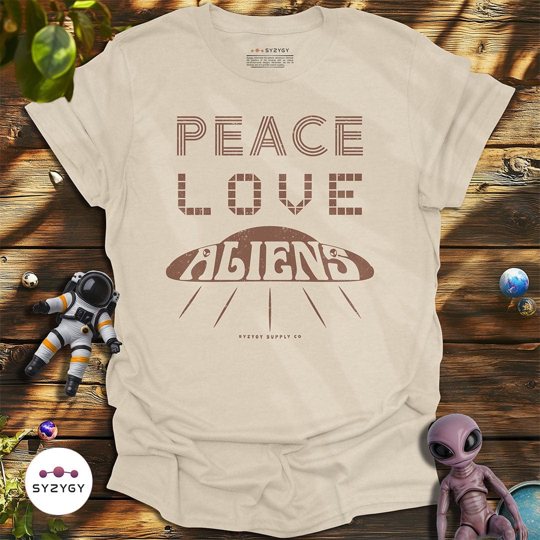 Syzygy Supply T-Shirt Natural / S Peace, Love, Aliens T-shirt Space Aliens UFO Apparel