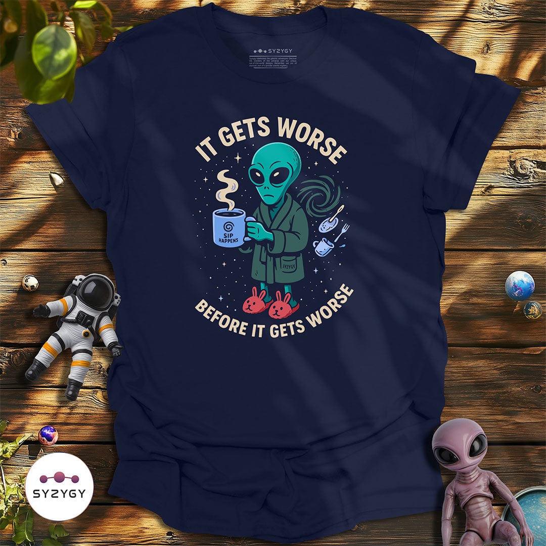 Syzygy Supply T-Shirt Navy / S It Gets Worse T-shirt Space Aliens UFO Apparel