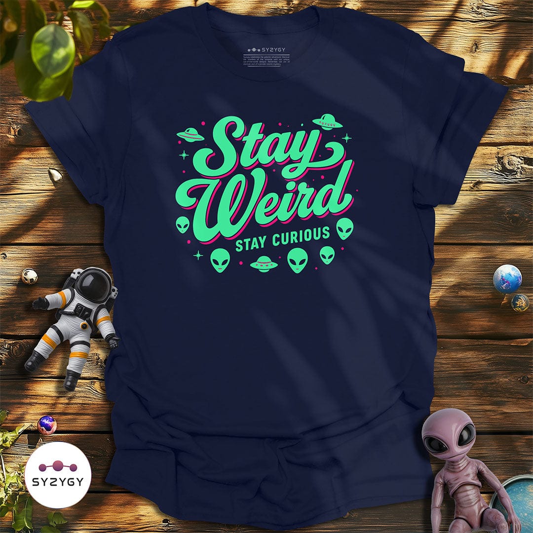 Syzygy Supply T-Shirt Navy / S Stay Weird T-shirt Space Aliens UFO Apparel