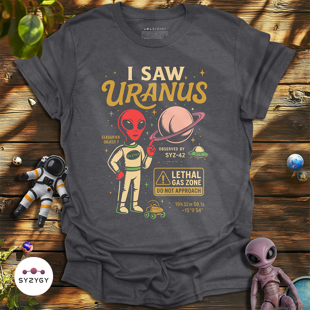 I Saw Uranus T-shirt