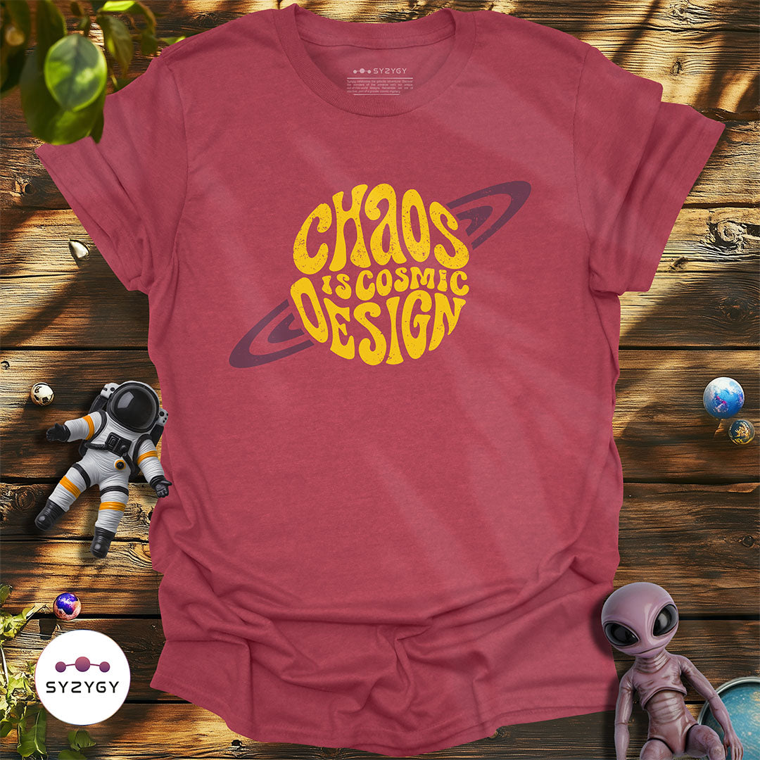 Chaos is Cosmic Design T-shirt