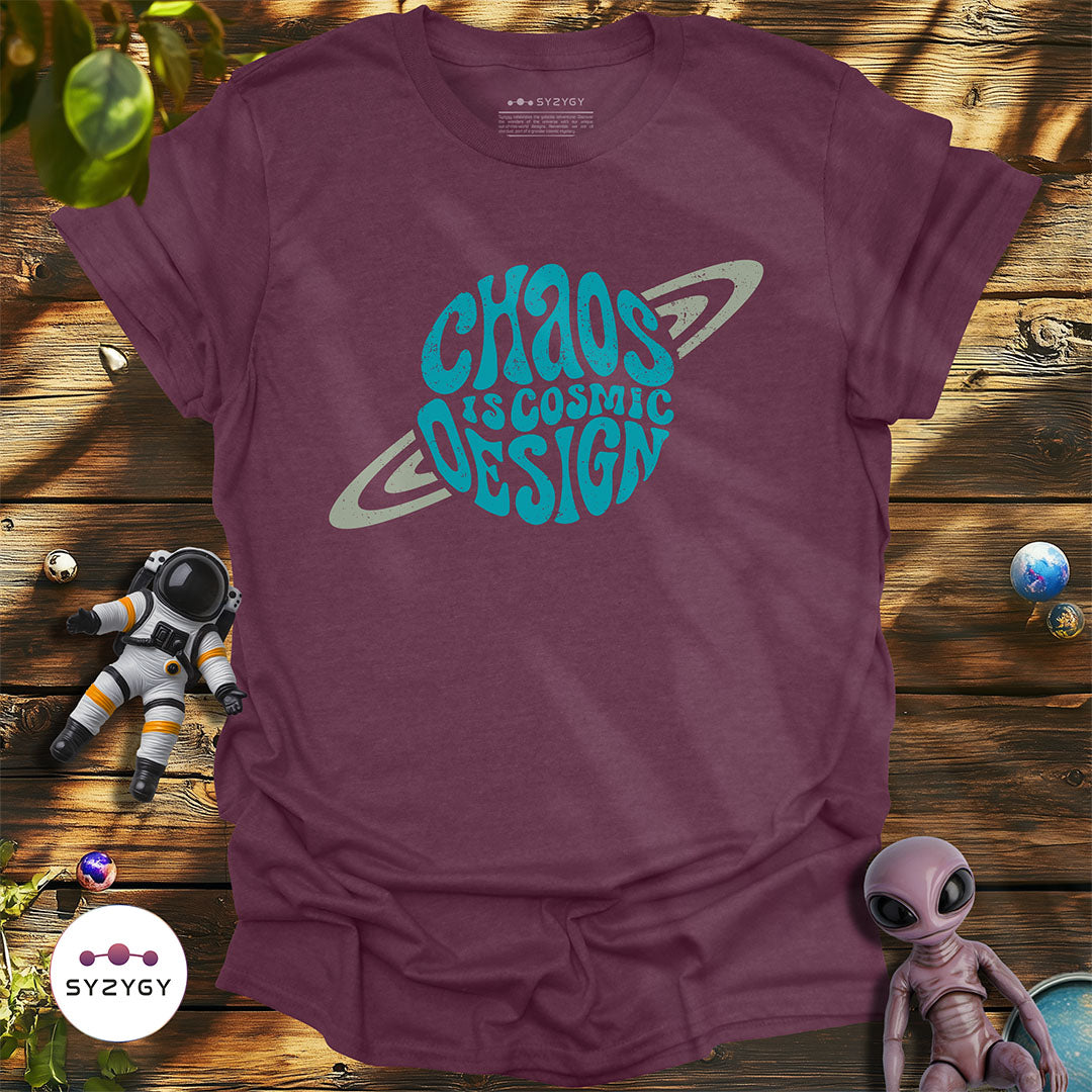 Chaos is Cosmic Design T-shirt