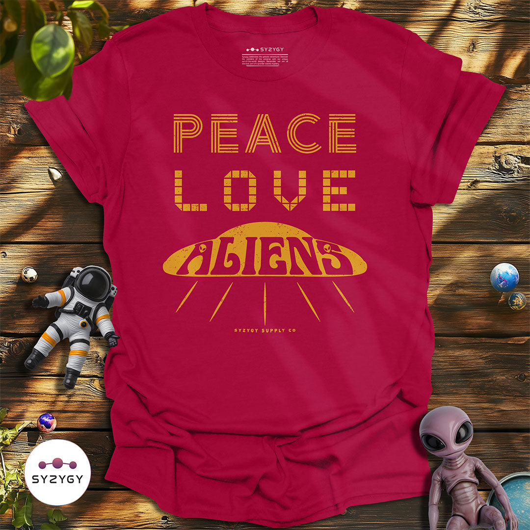 Peace, Love, Aliens T-shirt