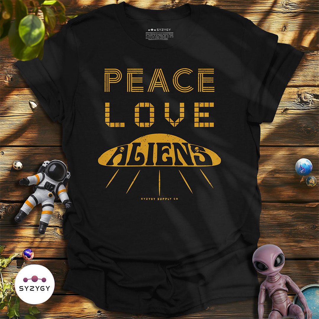 Peace, Love, Aliens T-shirt