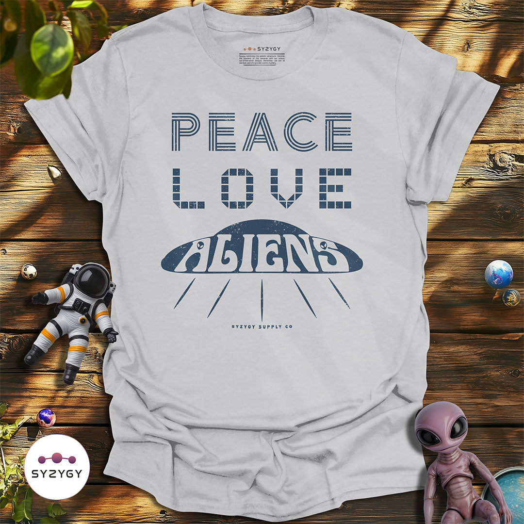 Peace, Love, Aliens T-shirt