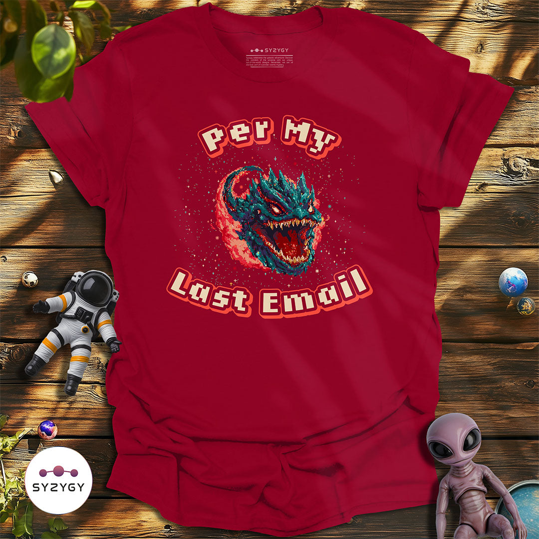 Per My Last Email T-shirt