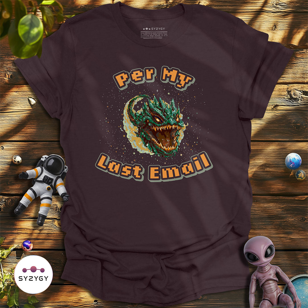 Per My Last Email T-shirt