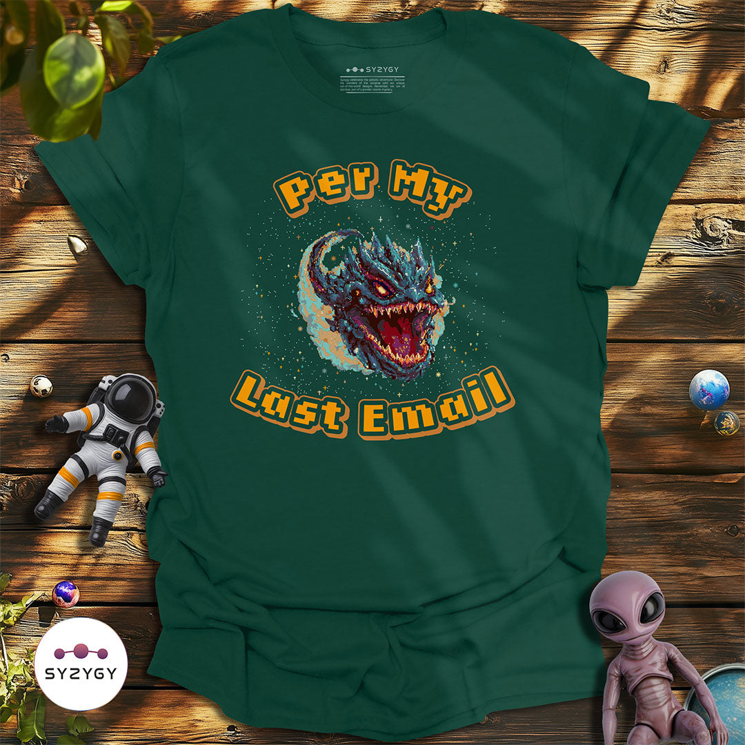 Per My Last Email T-shirt