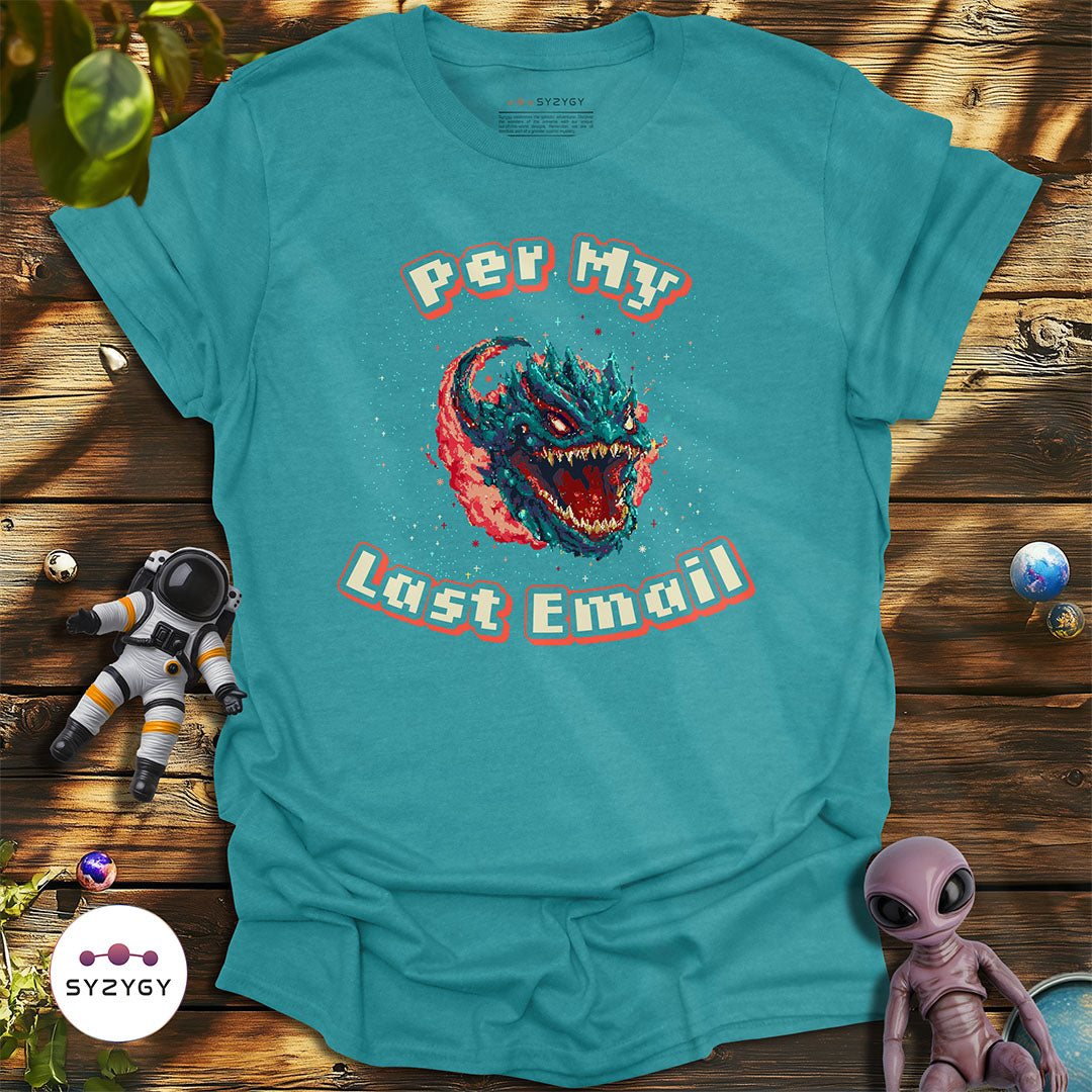 Per My Last Email T-shirt