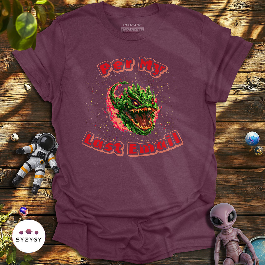 Per My Last Email T-shirt