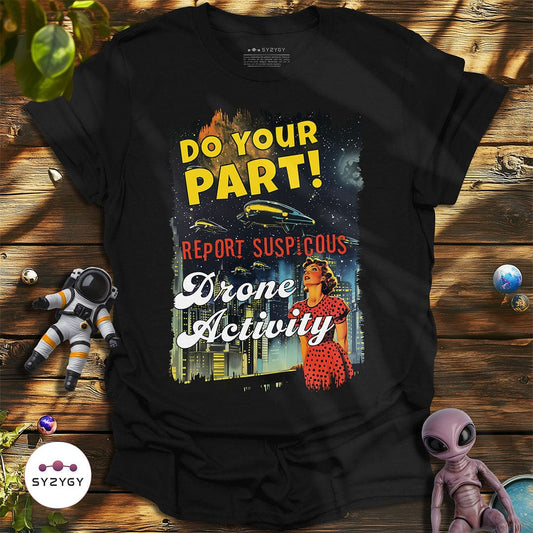 Syzygy Supply T-Shirt Black / S Do Your Part T-shirt Space Aliens UFO Apparel
