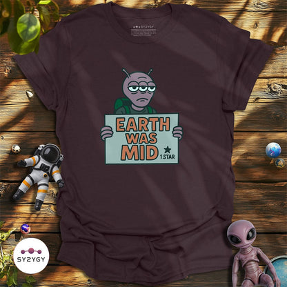 Syzygy Supply T-Shirt Dark Chocolate / S Earth Was Mid T-shirt Space Aliens UFO Apparel